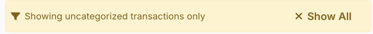 The “Showing uncategorized transactions only” bar — tap Show All to return to the full list