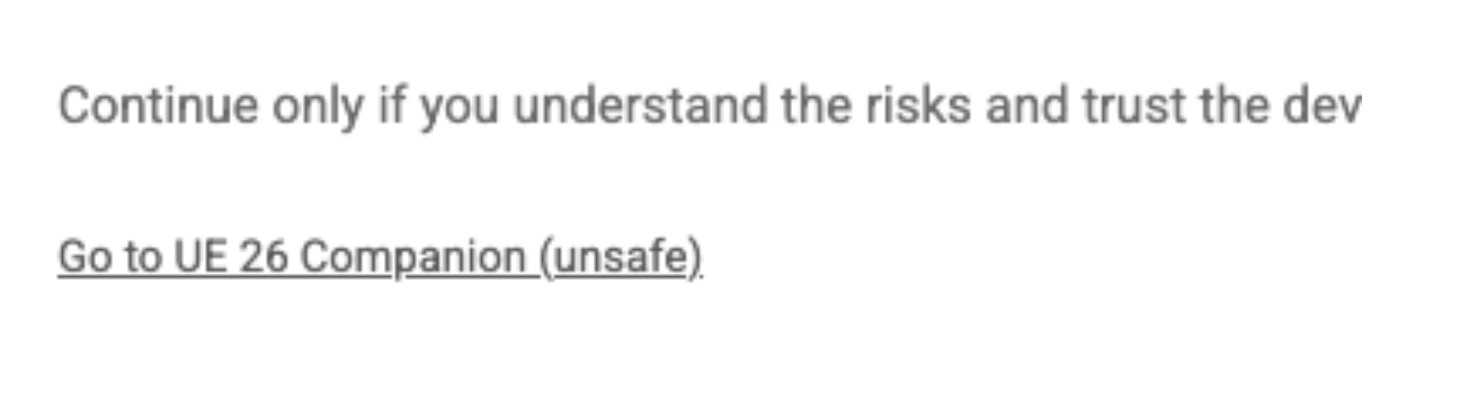 Google unverified app warning with the Go to UE Companion (unsafe) link